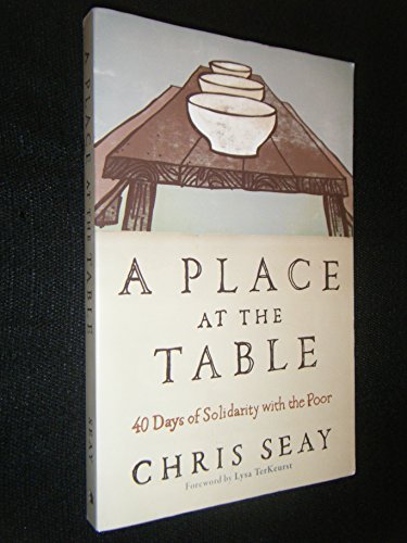 Stock image for A Place at the Table: 40 Days of Solidarity with the Poor for sale by SecondSale