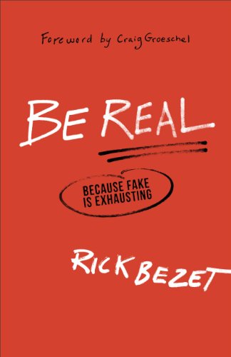 Stock image for Be Real: Because Fake Is Exhausting for sale by Your Online Bookstore