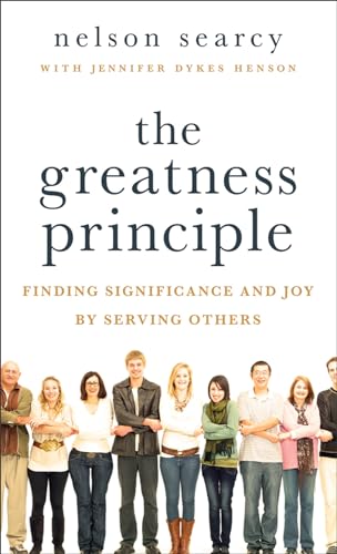 Stock image for The Greatness Principle: Finding Significance and Joy by Serving Others for sale by ThriftBooks-Dallas