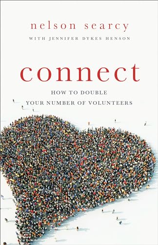 Beispielbild fr Connect: How to Double Your Number of Volunteers zum Verkauf von ThriftBooks-Atlanta