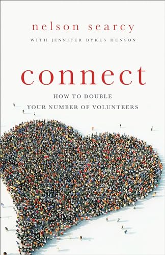 Stock image for Connect: How To Double Your Number Of Volunteers for sale by SecondSale