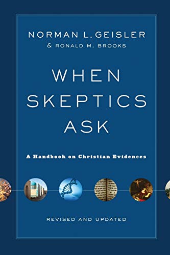 Imagen de archivo de When Skeptics Ask: A Handbook On Christian Evidences a la venta por HPB-Movies