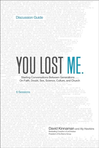 Stock image for You Lost Me Discussion Guide: Starting Conversations Between Generations.On Faith, Doubt, Sex, Science, Culture, and Church for sale by HPB-Emerald