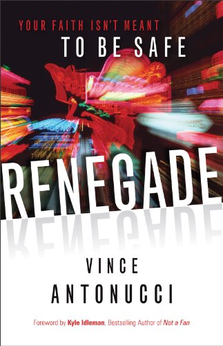 Beispielbild fr Renegade: Your Faith Isn't Meant to Be Safe zum Verkauf von BooksRun