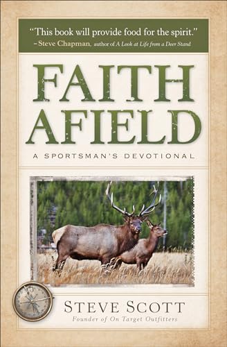 9780801015106: Faith Afield: A Sportsman's Devotional