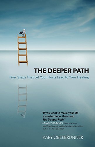 Stock image for The Deeper Path: Five Steps That Let Your Hurts Lead to Your Healing for sale by Mr. Bookman