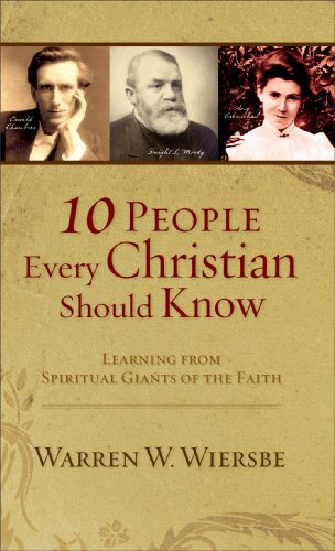 Imagen de archivo de 10 People Every Christian Should Know: Learning from Spiritual Giants of the Faith a la venta por SecondSale