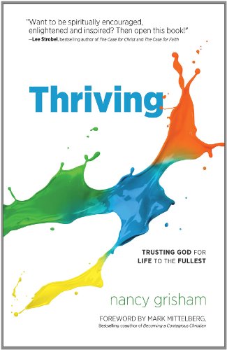 Imagen de archivo de Thriving: Trusting God for Life to the Fullest a la venta por SecondSale