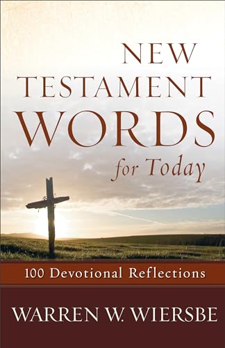 Stock image for New Testament Words for Today: 100 Devotional Reflections for sale by BooksRun