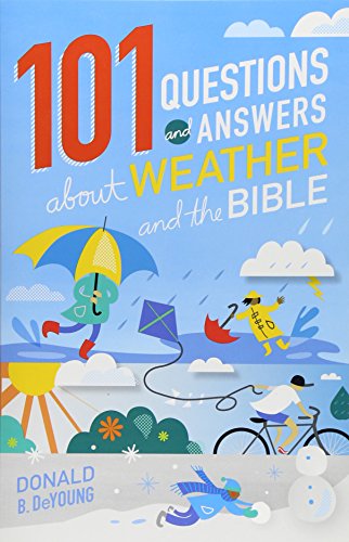 Beispielbild fr 101 Questions and Answers about Weather and the Bible zum Verkauf von BooksRun