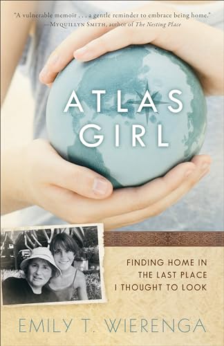 Beispielbild fr Atlas Girl: Finding Home In The Last Place I Thought To Look zum Verkauf von Goodwill of Colorado
