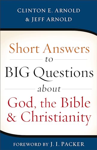 Beispielbild fr Short Answers to Big Questions about God, the Bible, and Christianity zum Verkauf von HPB-Movies