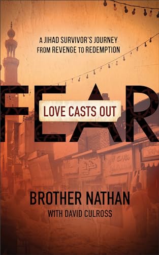 Beispielbild fr Love Casts Out Fear: A Jihad Survivor's Journey from Revenge to Redemption zum Verkauf von SecondSale