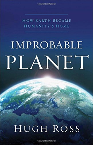9780801016899: Improbable Planet: How Earth Became Humanity's Home