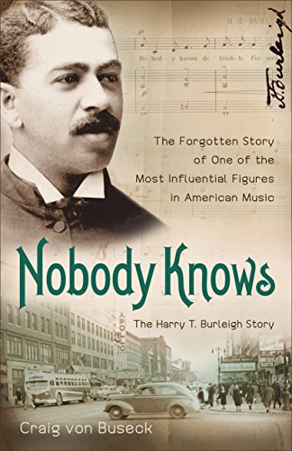 Stock image for Nobody Knows: The Forgotten Story of One of the Most Influential Figures in American Music for sale by Bookmans