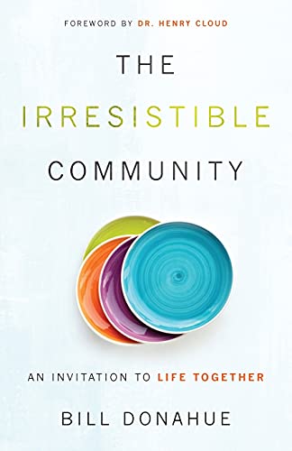 Stock image for The Irresistible Community: An Invitation to Life Together for sale by Once Upon A Time Books