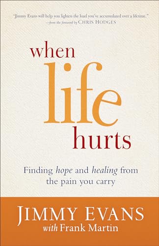 Beispielbild fr When Life Hurts: Finding Hope and Healing from the Pain You Carry zum Verkauf von BooksRun