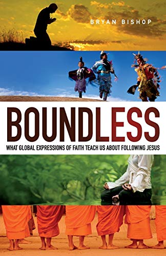 Imagen de archivo de Boundless : What Global Expressions of Faith Teach Us about Following Jesus a la venta por Better World Books