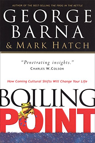 Stock image for Boiling Point: How Coming Cultural Shifts Will Change Your Life for sale by Gulf Coast Books