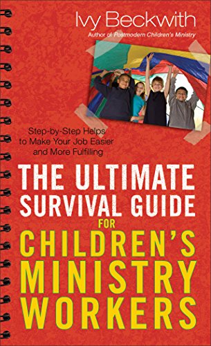 9780801017452: The Ultimate Survival Guide for Children's Ministry Workers