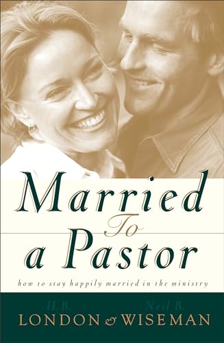 9780801017889: Married to a Pastor: How to Stay Happily Married in the Ministry