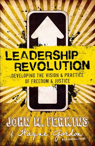 9780801018176: Leadership Revolution: Developing the Vision & Practice of Freedom & Justice: Developing the Vision & Practice of Freedom & Justice