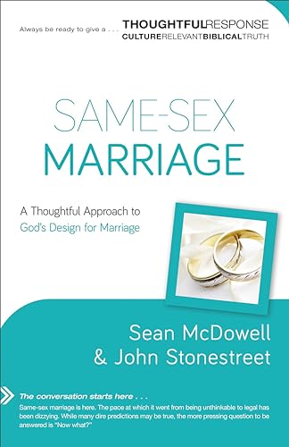 Beispielbild fr Same-Sex Marriage: A Thoughtful Approach to God's Design for Marriage (Thoughtful Response) zum Verkauf von Monster Bookshop