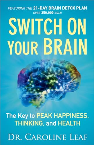 Beispielbild fr Switch on Your Brain: The Key to Peak Happiness, Thinking, and Health zum Verkauf von Monster Bookshop