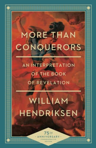 Beispielbild fr More Than Conquerors: An Interpretation of the Book of Revelation zum Verkauf von ZBK Books