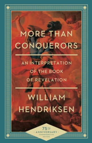 Stock image for More Than Conquerors: An Interpretation of the Book of Revelation for sale by Burke's Book Store
