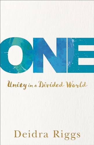 Beispielbild fr One: Unity in a Divided World zum Verkauf von SecondSale