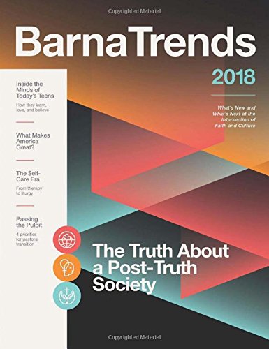 Beispielbild fr Barna Trends 2018: What's New and What's Next at the Intersection of Faith and Culture zum Verkauf von SecondSale