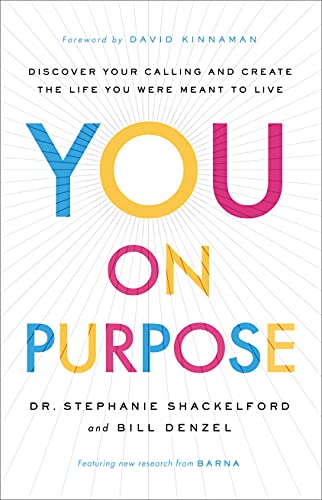 Stock image for You on Purpose: Discover Your Calling and Create the Life You Were Meant to Live for sale by Your Online Bookstore
