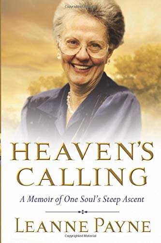 Imagen de archivo de Heavens Calling: A Memoir of One Souls Steep Ascent a la venta por Goodwill