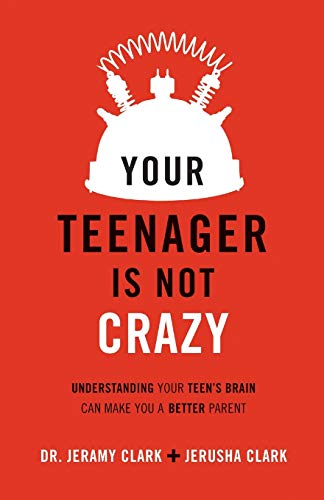 Beispielbild fr Your Teenager's Not Crazy : Understanding Your Teen's Brain Can Make You a Better Parent zum Verkauf von Better World Books