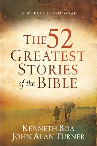 Stock image for The 52 Greatest Stories of the Bible: A Weekly Devotional for sale by ThriftBooks-Atlanta