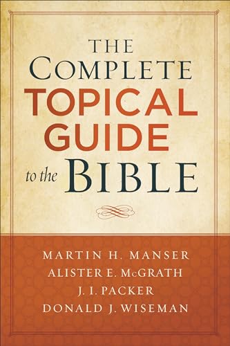 Beispielbild fr The Complete Topical Guide to the Bible zum Verkauf von Blackwell's