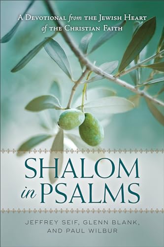 Beispielbild fr Shalom in Psalms: A Devotional from the Jewish Heart of the Christian Faith zum Verkauf von Goodwill Books