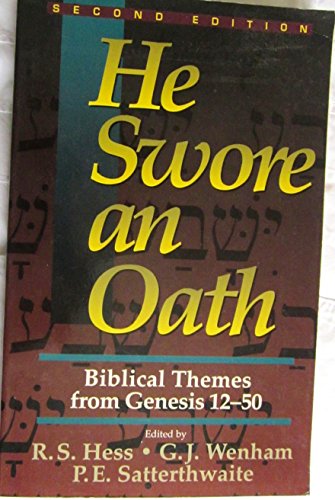 9780801020148: He Swore an Oath: Biblical Themes from Genesis 12-50