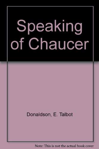 9780801020339: Speaking of Chaucer