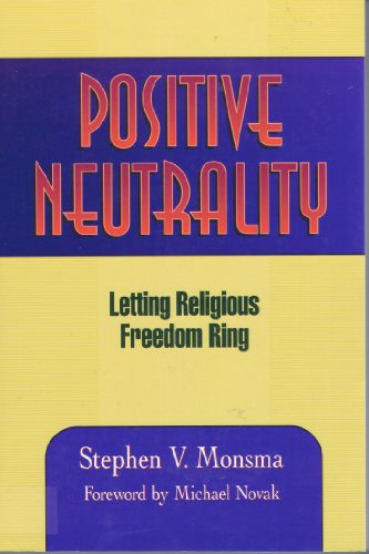 Positive Neutrality: Letting Religious Freedom Ring