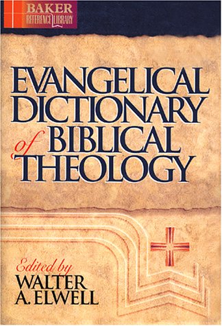 Beispielbild fr Evangelical Dictionary of Biblical Theology zum Verkauf von Better World Books