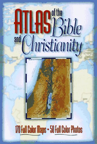 Imagen de archivo de Atlas of the Bible and Christianity a la venta por Books of the Smoky Mountains