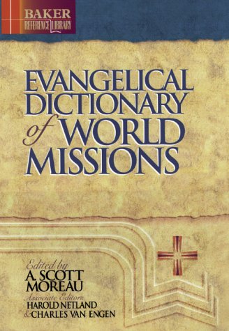Stock image for Evangelical Dictionary of World Missions for sale by Windows Booksellers
