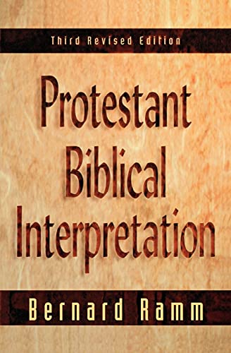 Stock image for Protestant Biblical Interpretation: A Textbook of Hermeneutics for sale by Books of the Smoky Mountains