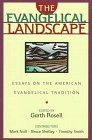 Imagen de archivo de The Evangelical Landscape : Essays on the American Evangelical Tradition a la venta por Lighthouse Books and Gifts