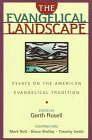 9780801020841: The Evangelical Landscape: Essays on the American Evangelical Tradition