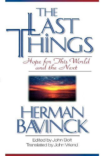 Imagen de archivo de The Last Things: Hope for This World and the Next a la venta por HPB-Ruby