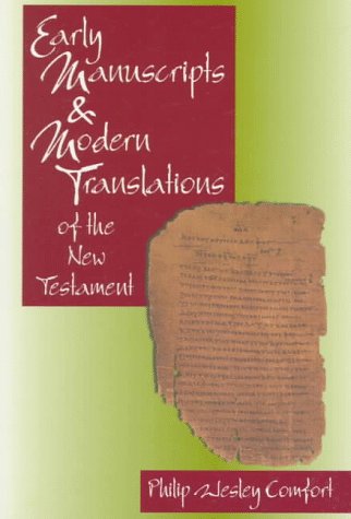 Beispielbild fr Early Manuscripts and Modern Translations of the New Testament zum Verkauf von Better World Books
