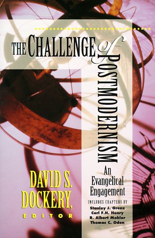 Stock image for Challenge of Postmodernism : An Evangelical Engagement for sale by 4 THE WORLD RESOURCE DISTRIBUTORS